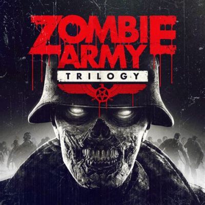 Zombie Army Trilogy: A Roaring Good Time Against Hitler's Reanimated Horde!